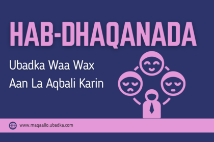 Hab-Dhaqanada Ubadka Waa Wax Aan La Aqbali Karin